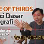 Fotografi Kreatif Dengan Sepertiga