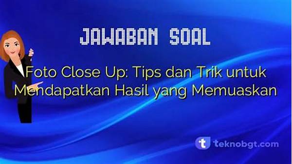 Tips Mendapatkan Detail Foto Close-up