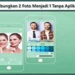 Tips Menyusun Foto Menjadi Satu